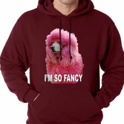 Bewild I'm So Fancy - Pink Poodle Adult Hoodie Cool Funny & Offensive