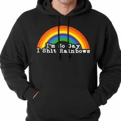 Bewild I'm So Gay I Shit Rainbows Adult Hoodie Positive Reinforcement