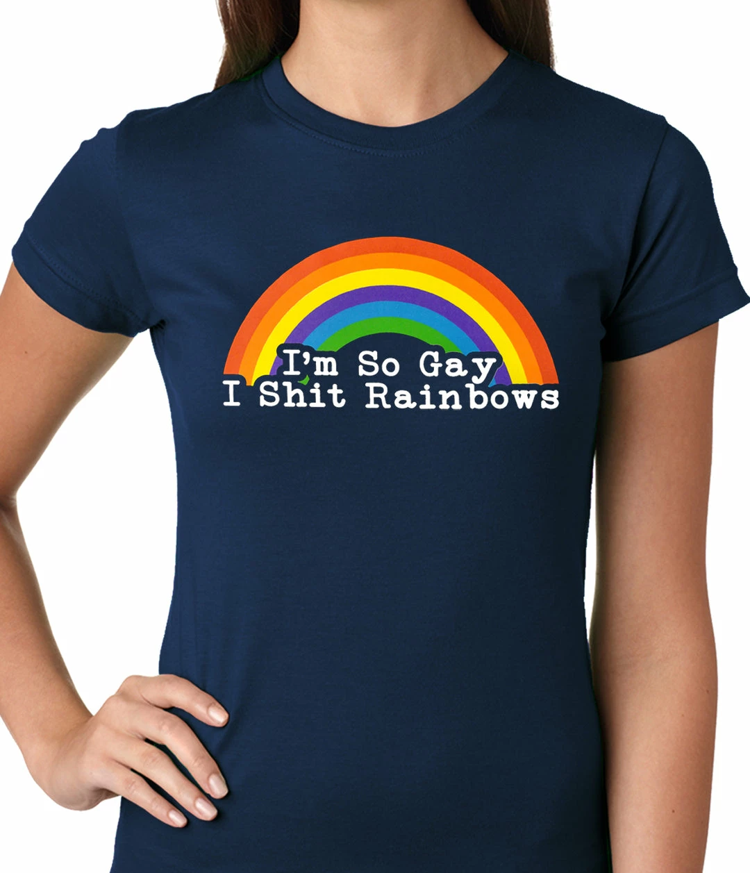 Bewild Positive Reinforcement I'm So Gay I Shit Rainbows Ladies T-shirt 8 Bewild Positive Reinforcement I'm So Gay I Shit Rainbows Ladies T-shirt