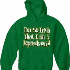 Bewild I'm So Irish That I Sh*t Leprechauns! Adult Hoodie