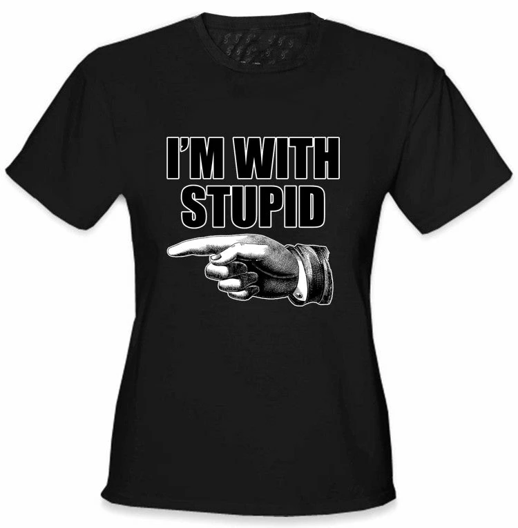 Bewild I'm With Stupid Girl's T-Shirt Cool Funny & Offensive 4 Bewild I'm With Stupid Girl's T-Shirt Cool Funny & Offensive