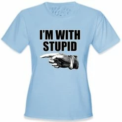 Bewild I'm With Stupid Girl's T-Shirt Cool Funny & Offensive 18 Bewild I'm With Stupid Girl's T-Shirt Cool Funny & Offensive