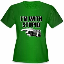 Bewild I'm With Stupid Girl's T-Shirt Cool Funny & Offensive 17 Bewild I'm With Stupid Girl's T-Shirt Cool Funny & Offensive