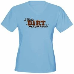 Bewild Cool Funny & Offensive I Make Dirt Look Good Girls T-Shirt
