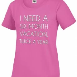 Bewild Cool Funny & Offensive I Need A 6 Month Vacation Girl's T-Shirt 12 Bewild Cool Funny & Offensive I Need A 6 Month Vacation Girl's T-Shirt
