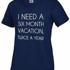Bewild Cool Funny & Offensive I Need A 6 Month Vacation Girl's T-Shirt 13 Bewild Cool Funny & Offensive I Need A 6 Month Vacation Girl's T-Shirt