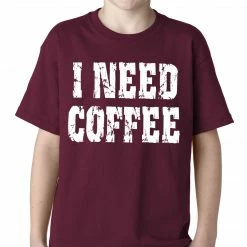 Bewild I Need Coffee Kids T-shirt Cool Funny & Offensive