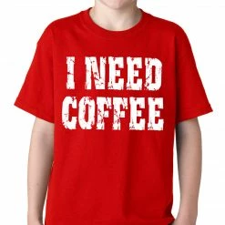Bewild I Need Coffee Kids T-shirt Cool Funny & Offensive