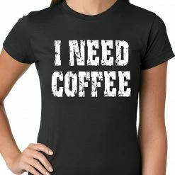Bewild I Need Coffee Ladies T-shirt