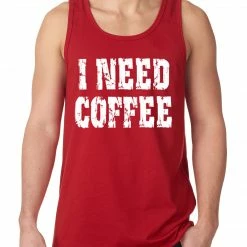 Bewild Cool Funny & Offensive I Need Coffee Tank Top