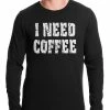 Bewild I Need Coffee Thermal Shirt