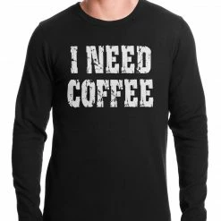 Bewild I Need Coffee Thermal Shirt