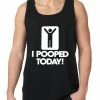Bewild I Pooped Today Tank Top