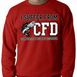 Bewild Cool Funny & Offensive I Suffer From Compulsive Fishing Disorder Adult Crewneck 10 Bewild Cool Funny & Offensive I Suffer From Compulsive Fishing Disorder Adult Crewneck