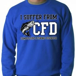 Bewild Cool Funny & Offensive I Suffer From Compulsive Fishing Disorder Adult Crewneck 11 Bewild Cool Funny & Offensive I Suffer From Compulsive Fishing Disorder Adult Crewneck