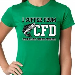 Bewild I Suffer From Compulsive Fishing Disorder Ladies T-shirt Cool Funny & Offensive