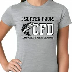Bewild I Suffer From Compulsive Fishing Disorder Ladies T-shirt Cool Funny & Offensive