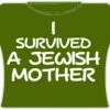 Bewild I Survived A Jewish Mother Girls T-Shirt (Army)