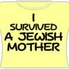 Bewild I Survived A Jewish Mother Girls T-Shirt (Yellow) Cool Funny & Offensive