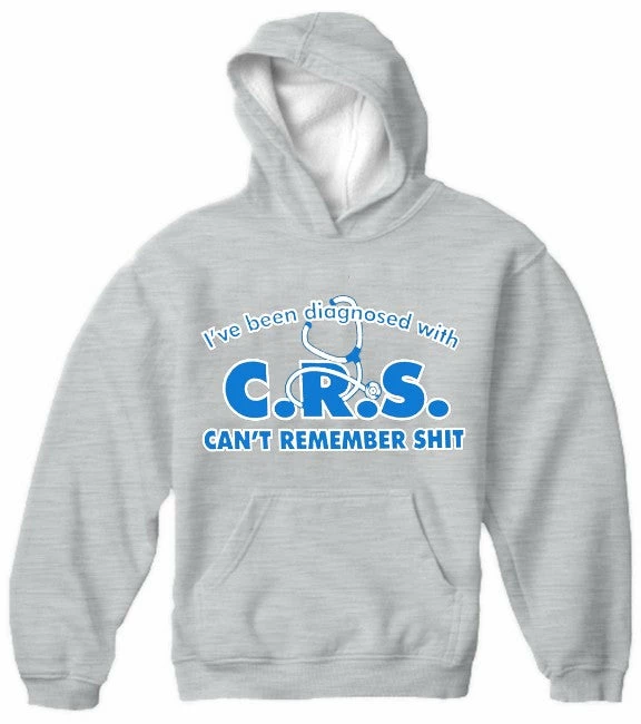 Bewild Cool Funny & Offensive I've Been Diagnosed With C.R.S. Hoodie 5 Bewild Cool Funny & Offensive I've Been Diagnosed With C.R.S. Hoodie