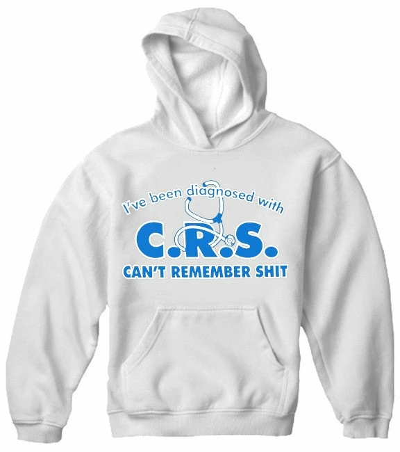 Bewild Cool Funny & Offensive I've Been Diagnosed With C.R.S. Hoodie 7 Bewild Cool Funny & Offensive I've Been Diagnosed With C.R.S. Hoodie
