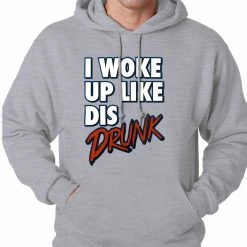 Bewild I Woke Up Like Dis, Drunk Adult Hoodie