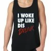 Bewild I Woke Up Like Dis, Drunk Tank Top