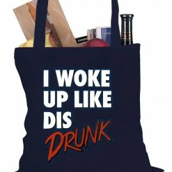 Bewild Hip-Hop Inspired I Woke Up Like Dis, Drunk Tote Bag 11 Bewild Hip-Hop Inspired I Woke Up Like Dis, Drunk Tote Bag