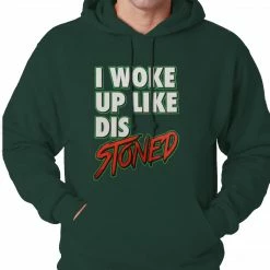 Bewild I Woke Up Like Dis, Stoned Adult Hoodie