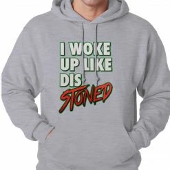 Bewild I Woke Up Like Dis, Stoned Adult Hoodie