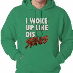 Bewild I Woke Up Like Dis, Stoned Adult Hoodie