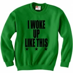 Bewild I Woke Up Like This W/ Stars Crewneck Sweatshirt Hip-Hop Inspired Clothing