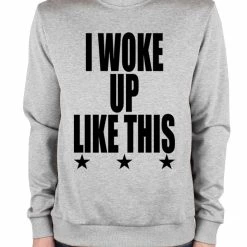 Bewild I Woke Up Like This W/ Stars Crewneck Sweatshirt Hip-Hop Inspired Clothing