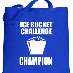 Bewild Cool Funny & Offensive Ice Bucket Challenge Champion Tote Bag