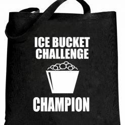 Bewild Cool Funny & Offensive Ice Bucket Challenge Champion Tote Bag