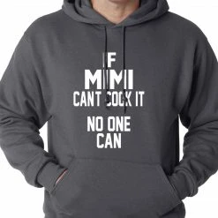 Bewild If Mimi Can't Cook It, No One Can Adult Hoodie 13 Bewild If Mimi Can't Cook It, No One Can Adult Hoodie