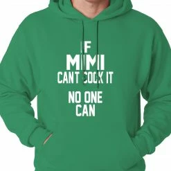 Bewild If Mimi Can't Cook It, No One Can Adult Hoodie 15 Bewild If Mimi Can't Cook It, No One Can Adult Hoodie