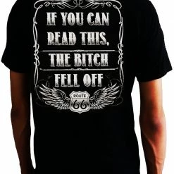 Bewild If You Can Read This, The B*tch Fell Off Biker T-Shirt (Back Print)