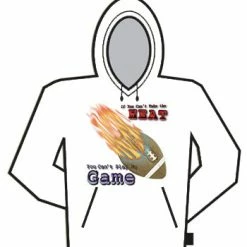 Bewild If You Can't Take The Heat (Football) Hoodie Sport Inspiration