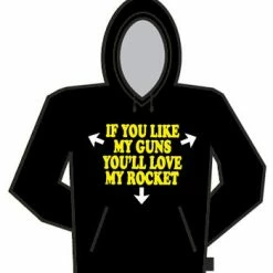 Bewild If You Like My Guns Hoodie