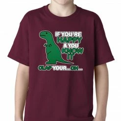 Bewild If You're Happy & You Know It Clap Your OH T-Rex Kids T-shirt Cool Funny & Offensive
