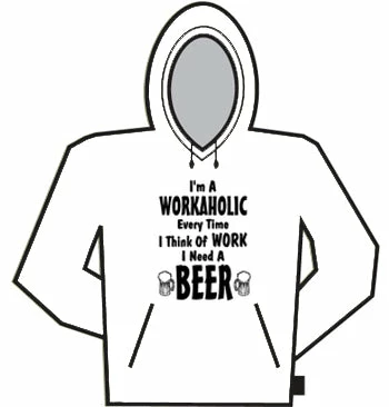 Bewild Im A Workaholic Beer Hoodie 3 Bewild Im A Workaholic Beer Hoodie