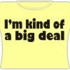 Bewild Positive Reinforcement Im Kind Of A Big Deal Girls T-Shirt (Yellow) 2 Bewild Positive Reinforcement Im Kind Of A Big Deal Girls T-Shirt (Yellow)