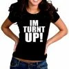 Bewild Cool Funny & Offensive Im Turnt Up! Girl's T-Shirt