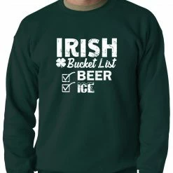 Bewild St.Patricks Day Irish Bucket List - Beer & Ice - St. Patricks Crewneck