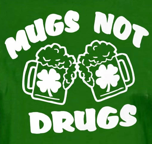 Bewild Irish Drinking T-Shirts - Mugs Not Drugs Girl's T-Shirt St.Patricks Day 8 Bewild Irish Drinking T-Shirts - Mugs Not Drugs Girl's T-Shirt St.Patricks Day