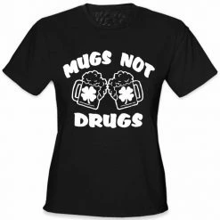 Bewild Irish Drinking T-Shirts - Mugs Not Drugs Girl's T-Shirt St.Patricks Day 11 Bewild Irish Drinking T-Shirts - Mugs Not Drugs Girl's T-Shirt St.Patricks Day