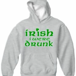 Bewild Irish I Were Drunk Hoodie