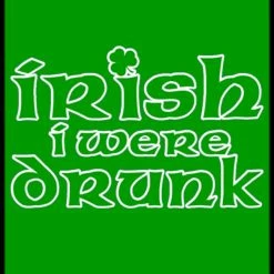 Bewild Irish I Were Drunk Men's T-Shirt