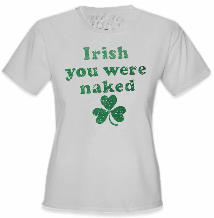 Bewild Irish You Were Naked (Dark Green Print) Girl's T-Shirt 7 Bewild Irish You Were Naked (Dark Green Print) Girl's T-Shirt